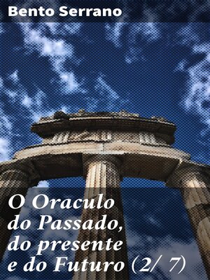 cover image of O Oraculo do Passado, do presente e do Futuro (2/ 7)